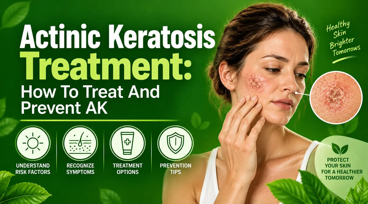 Actinic Keratosis Treatment